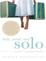 Body, Mind, and Solo: Seven Keys to Conquering the World Alone