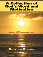 A Collection of God's Word and Motivation: Words of Encouragement