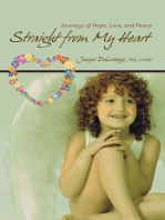 Straight from My Heart: Journeys of Hope, Love, and Peace