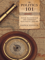 Politics 101: the Right Course: Your Handbook on Current Political Issues