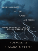 Building Bridges of Time, Places, and People: Volume Ii: Tombs, Temples & Cities of Egypt, Israel, Greece & Italy