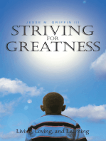 Striving for Greatness: Living, Loving, and Learning