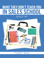What They Don’T Teach You in Sales School: Sales 101