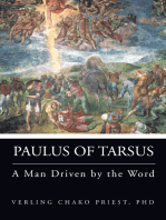 Paulus of Tarsus: A Man Driven by the Word