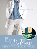 The Elephant's Graveyard: A Life in the Medical Jungle