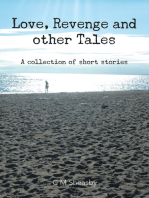 Love, Revenge and Other Tales: A Collection of Short Stories