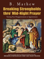 Breaking Strongholds Thro' Mid-Night Prayer: Turning Your Disappointments to Appointments