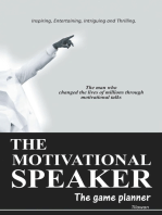 The Motivational Speaker: The Game Planner