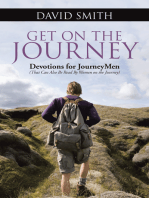 Get on the Journey: Devotions for Journeymen (That Can Also Be Read by Women on the Journey)