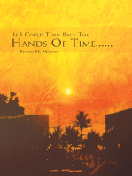If I Could Turn Back the Hands of Time......