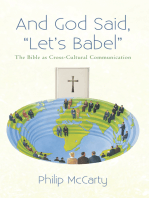 And God Said, “Let’S Babel”: The Bible as Cross-Cultural Communication