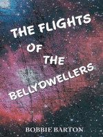 The Flights of the Bellydwellers