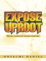 Expose and Uproot: Doing Targeted Prayer Warfare