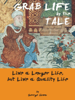 Grab Life by the Tale