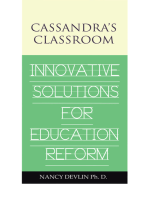 Cassandra's Classroom Innovative Solutions for Education Reform