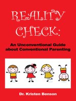 Reality Check: An Unconventional Guide About Conventional Parenting