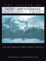 The Legend of Dead Men Dwarf at Winsor Ruins: And the Legend of Blue Water Treasure
