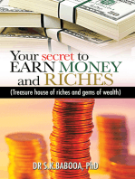 Your Secret to Earn Money and Riches: Treasure House of Riches and Gems of Wealth