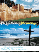 Prisoner to Messenger