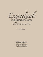 Evangelicals in a Frontier Town: Tucson, 1859-1918: First Edition