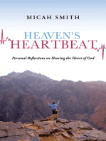 Heaven’S Heartbeat: Personal Reflections on Hearing the Heart of God