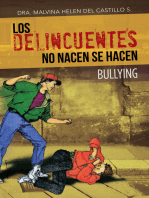 Los Delincuentes No Nacen Se Hacen: Bullying