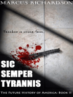 Sic Semper Tyrannis: Future History of America, #2