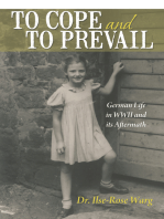 To Cope and To Prevail: German Life in WWII and its Aftermath