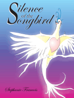 Silence of the Songbird