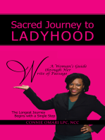 Sacred Journey to Ladyhood a Woman’S Guide Through Her Write of Passage: The Longest Journey Begins with a Single Step