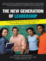 The New Generation of Leadership: Transforming Ordinary Young People into Outstanding and Growing Leaders