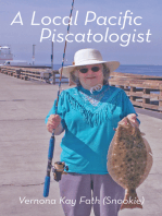 A Local Pacific Piscatologist: A Lifetime of Fishing