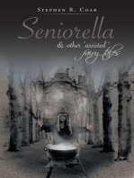 Seniorella: & Other 'Assisted' Fairy Tales