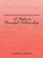 Forgiveness and Reconciliation: a Path to Peaceful Fellowship