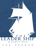 The Leader Ship: A Lady's Tale