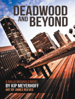 Deadwood and Beyond