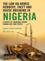The Law on Armed Robbery, Theft and House Breaking in Nigeria: A Survey of Adamawa, Borno, Taraba and Yobe States.