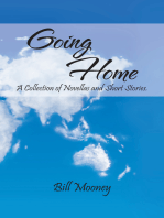 Going Home: A Collection of Novellas and Short Stories.