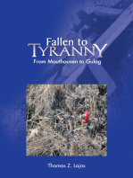 Fallen to Tyranny: From Mauthausen to Gulag