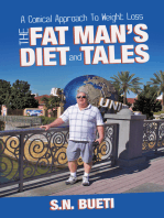 The Fat Man’S Diet & Tales: A Comical Approach to Weight Loss