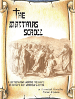 The Matthias Scroll: A Lost Testament Unearths the Secrets of History’S Most Notorious Injustice