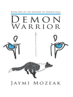 Demon Warrior: Book One of the Hounds of Heaven Saga