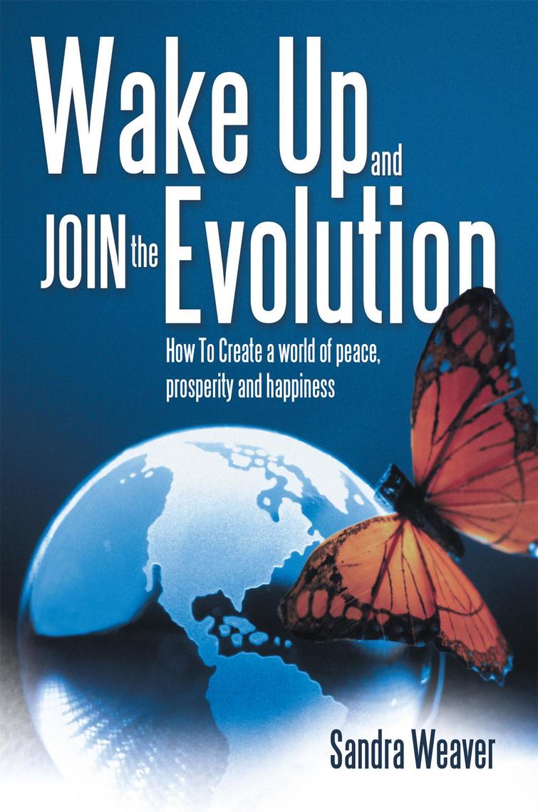 Wake up and Join the Evolution by Sandra Weaver (Ebook) - Read free for ...