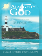 Almighty God: How to Walk in Hope, Faith, and Victory Everyday Through the Power of the Holy Ghost