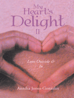 My Heart's Delight Ii: Love Outside & In