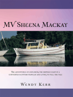 Mv Sheena Mackay: The Adventures of Exploring the British Coast in a Converted Scottish Trawler and Living to Tell the Tale