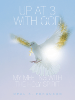Up at 3 with God: My Meeting with the Holy Spirit