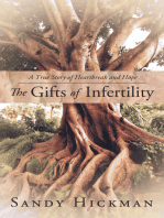The Gifts of Infertility: A True Story of Heartbreak and Hope