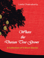 Where the Durian Tree Grows: A Collection of Five Short Stories