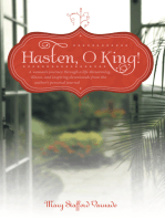 Hasten, O King!